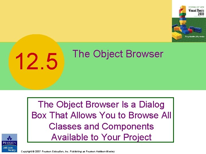 12. 5 The Object Browser Is a Dialog Box That Allows You to Browse