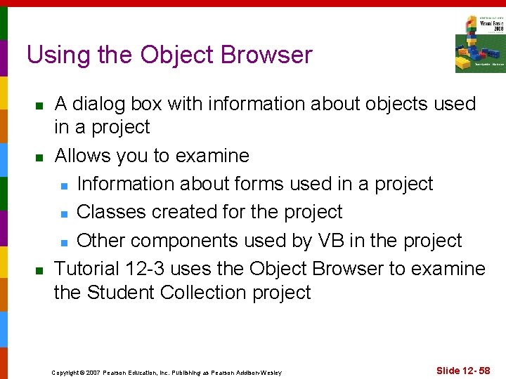 Using the Object Browser n n n A dialog box with information about objects