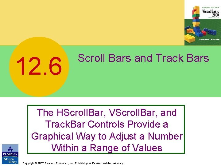 12. 6 Scroll Bars and Track Bars The HScroll. Bar, VScroll. Bar, and Track.
