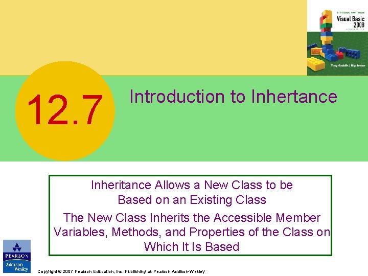 12. 7 Introduction to Inhertance Inheritance Allows a New Class to be Based on