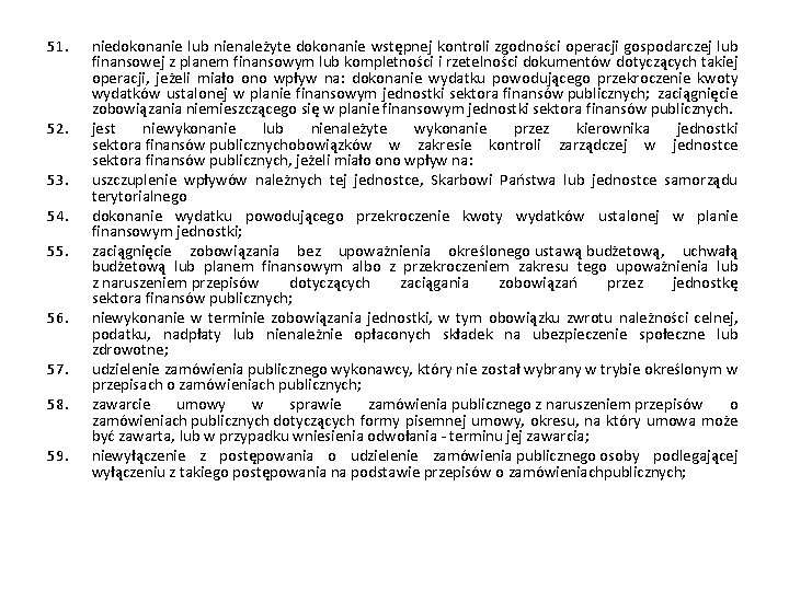 51. 52. 53. 54. 55. 56. 57. 58. 59. niedokonanie lub nienależyte dokonanie wstępnej