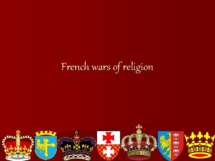 French wars of religion 