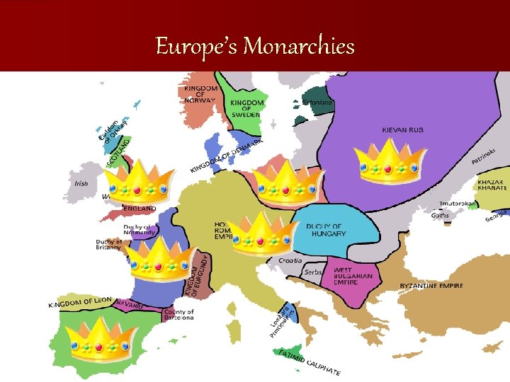 Europe’s Monarchies 