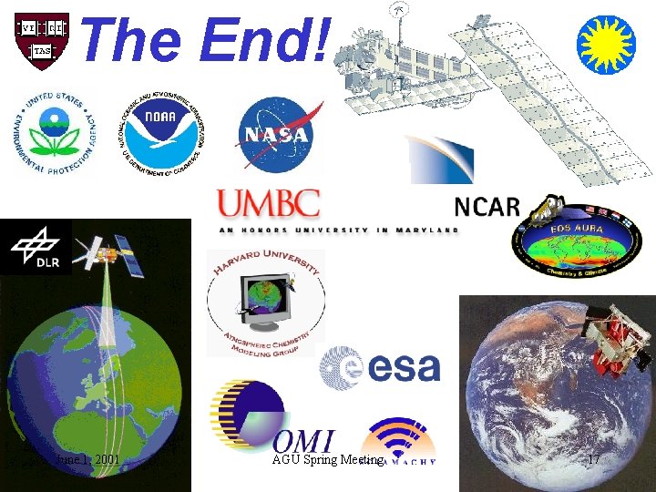 The End! June 1, 2001 AGU Spring Meeting 17 