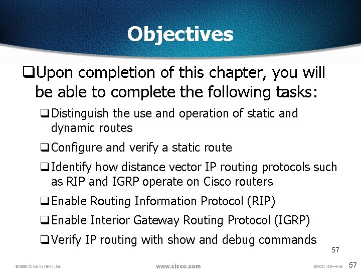 Objectives q. Upon completion of this chapter, you will be able to complete the