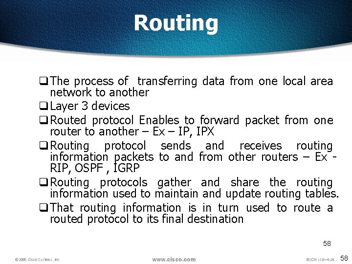 Routing q. The process of transferring data from one local area network to another