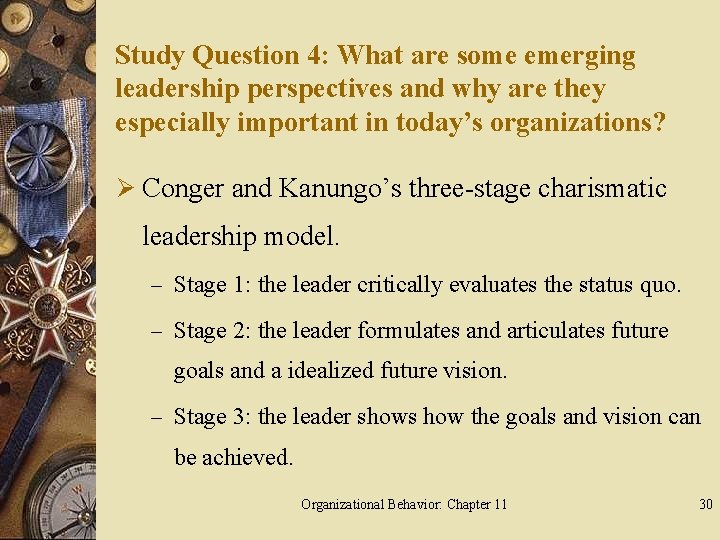 Study Question 4: What are some emerging leadership perspectives and why are they especially