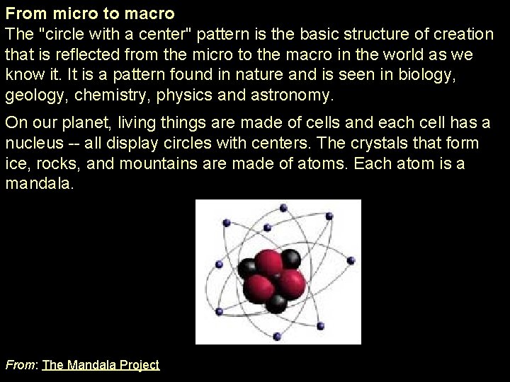 From micro to macro The "circle with a center" pattern is the basic structure