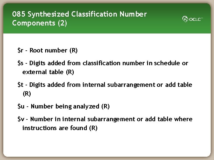 085 Synthesized Classification Number Components (2) $r - Root number (R) $s - Digits
