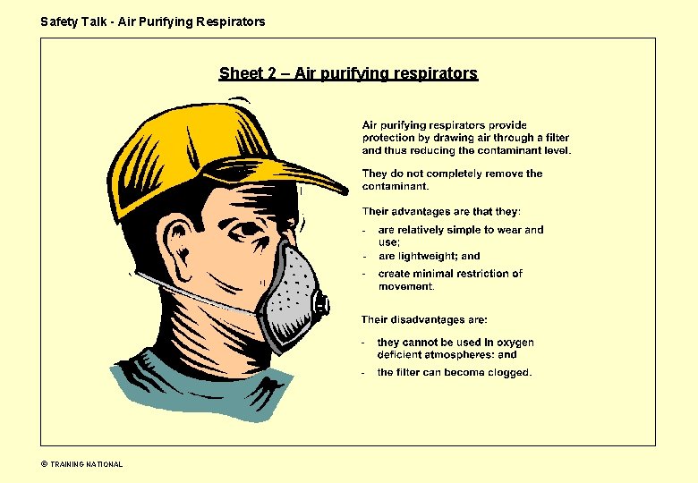 Safety Talk - Air Purifying Respirators Sheet 2 – Air purifying respirators TRAINING NATIONAL