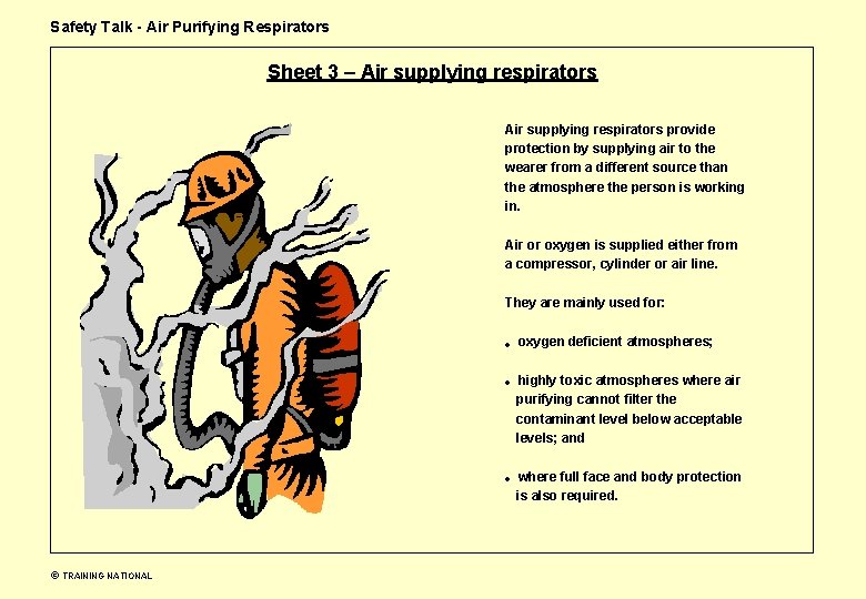Safety Talk - Air Purifying Respirators Sheet 3 – Air supplying respirators provide protection
