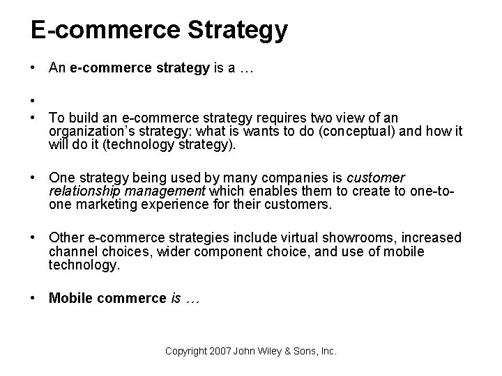 E-commerce Strategy • An e-commerce strategy is a … • • To build an