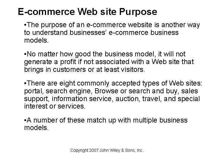 E-commerce Web site Purpose • The purpose of an e-commerce website is another way