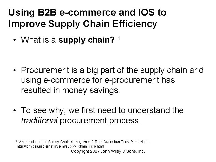 Using B 2 B e-commerce and IOS to Improve Supply Chain Efficiency • What