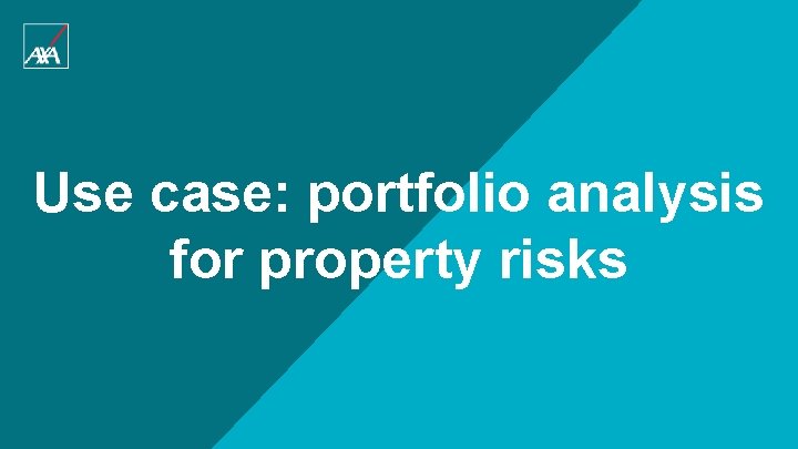 Use case: portfolio analysis for property risks 