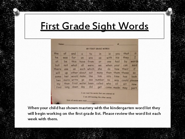 First Grade Sight Words When your child has shown mastery with the kindergarten word