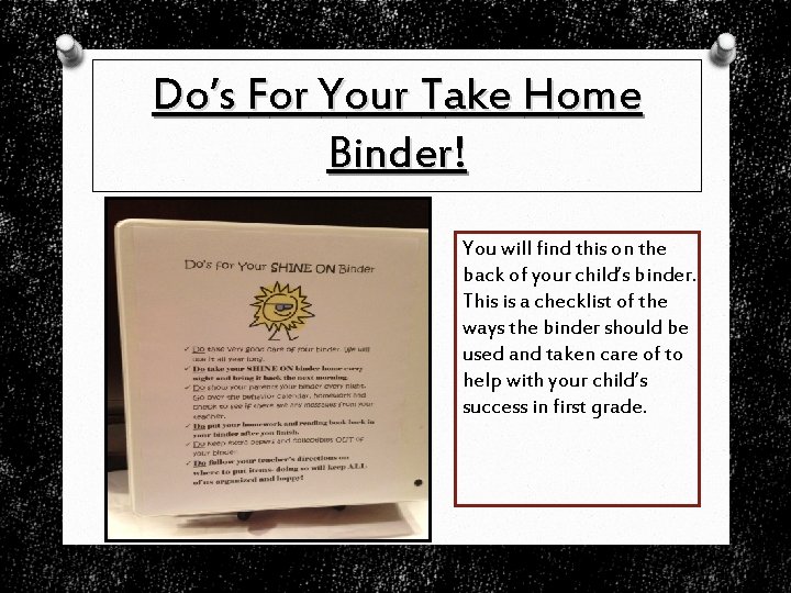 Do’s For Your Take Home Binder! You will find this on the back of