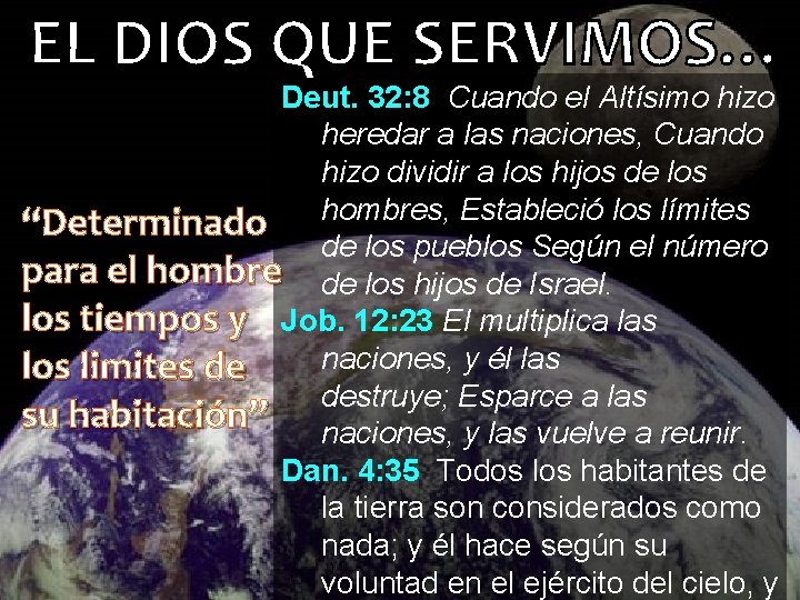 Deut. 32: 8 Cuando el Altísimo hizo heredar a las naciones, Cuando hizo dividir Deut. 32: 8 Cuando el Altísimo hizo heredar a las naciones, Cuando hizo dividir
