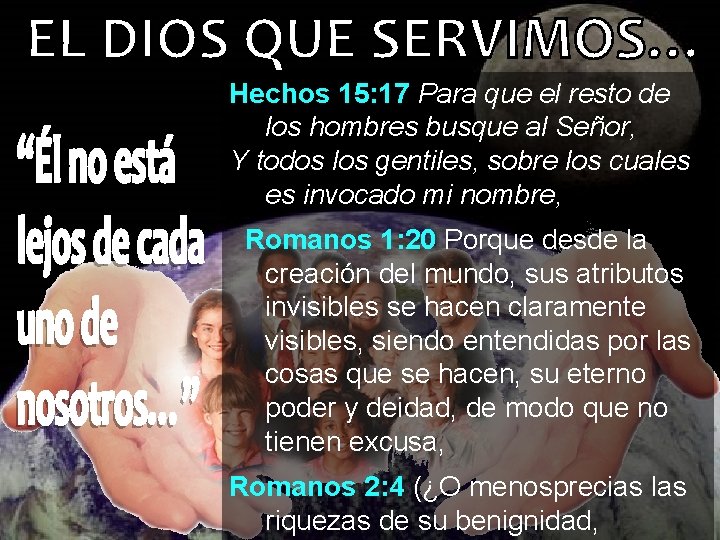 Hechos 15: 17 Para que el resto de los hombres busque al Señor, Y Hechos 15: 17 Para que el resto de los hombres busque al Señor, Y