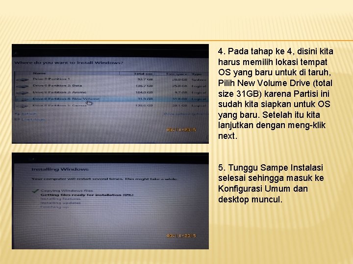 4. Pada tahap ke 4, disini kita harus memilih lokasi tempat OS yang baru