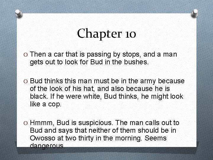 Chapter 10 O Then a car that is passing by stops, and a man