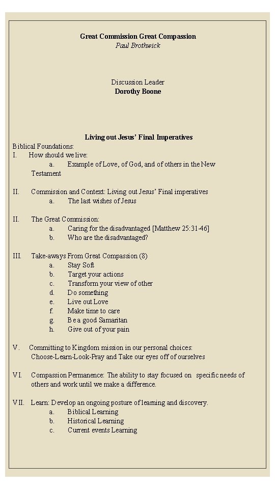 Great Commission Great Compassion Paul Brothwick Discussion Leader Dorothy Boone Living out Jesus’ Final