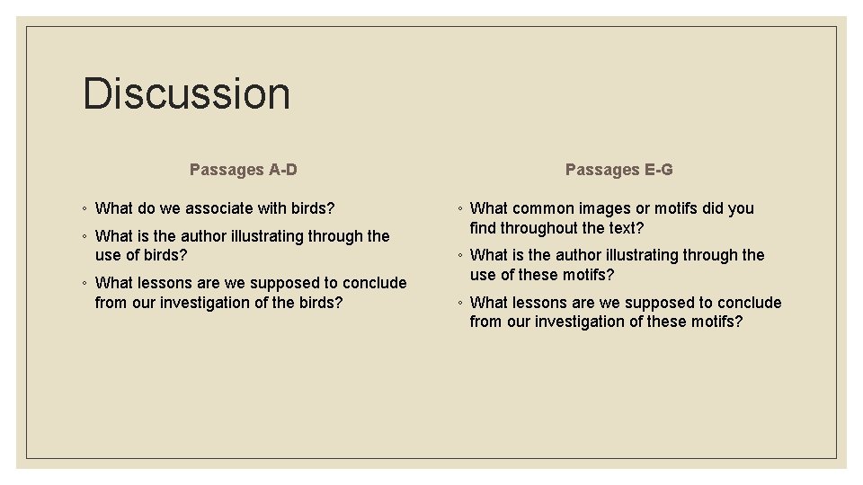 Discussion Passages A-D ◦ What do we associate with birds? ◦ What is the