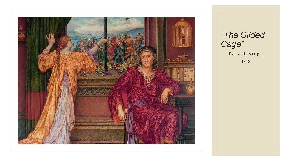 “The Gilded Cage” Evelyn de Morgan 1919 