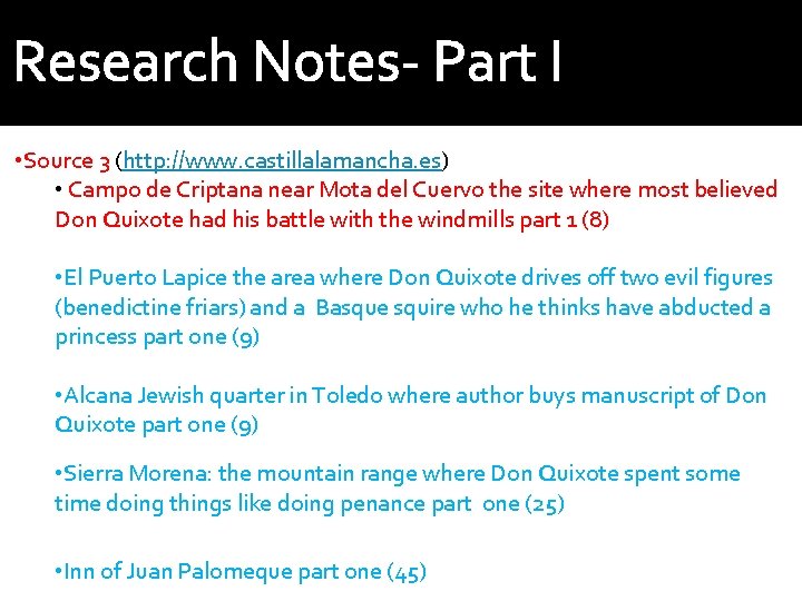 Research Notes- Part I • Source 3 (http: //www. castillalamancha. es) • Campo de