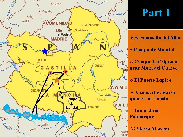 Part 1 Argamasilla del Alba § Campo de Montiel o Campo de Criptana near