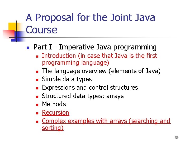 A Proposal for the Joint Java Course n Part I - Imperative Java programming
