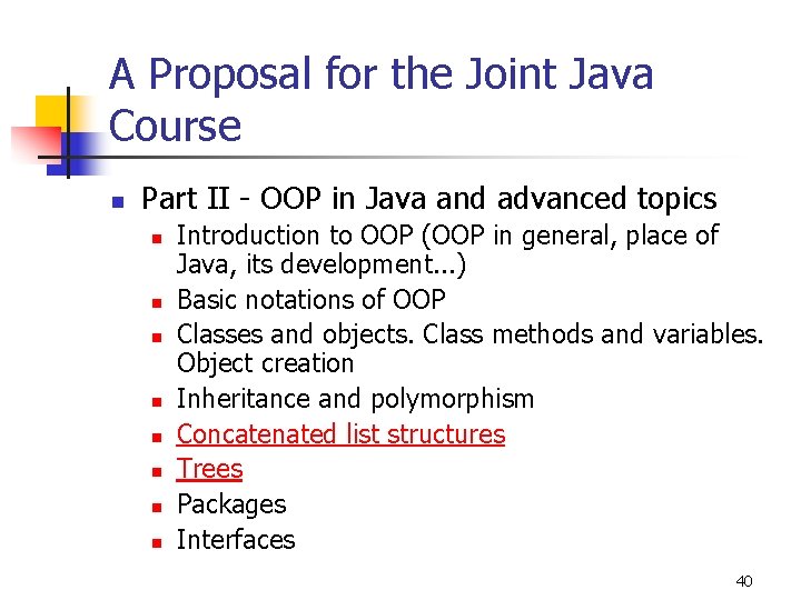 A Proposal for the Joint Java Course n Part II - OOP in Java