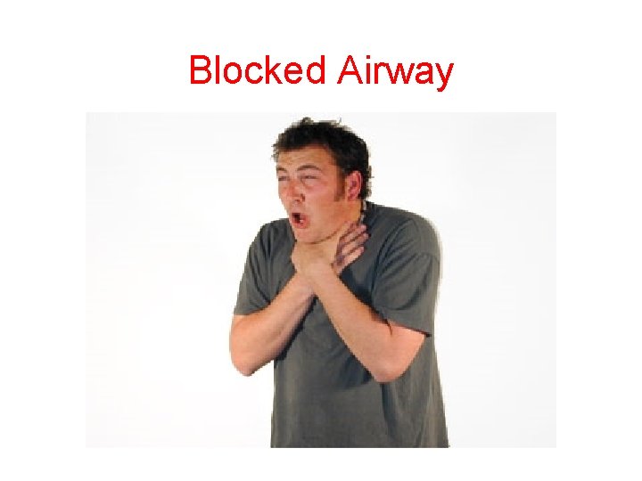 Blocked Airway 