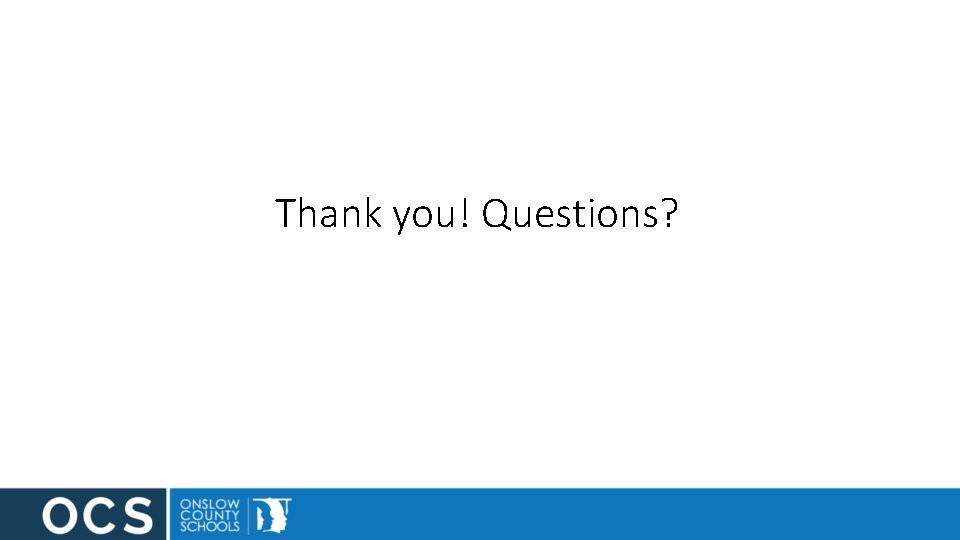 Thank you! Questions? 