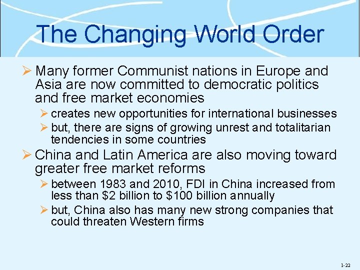 The Changing World Order Ø Many former Communist nations in Europe and Asia are