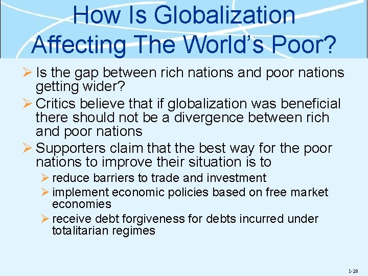 How Is Globalization Affecting The World’s Poor? Ø Is the gap between rich nations How Is Globalization Affecting The World’s Poor? Ø Is the gap between rich nations