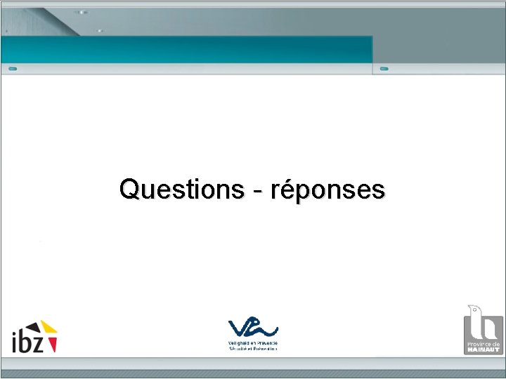 Questions - réponses 