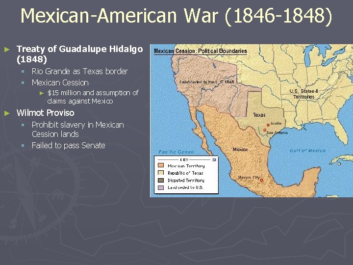 Mexican-American War (1846 -1848) ► Treaty of Guadalupe Hidalgo (1848) § Rio Grande as