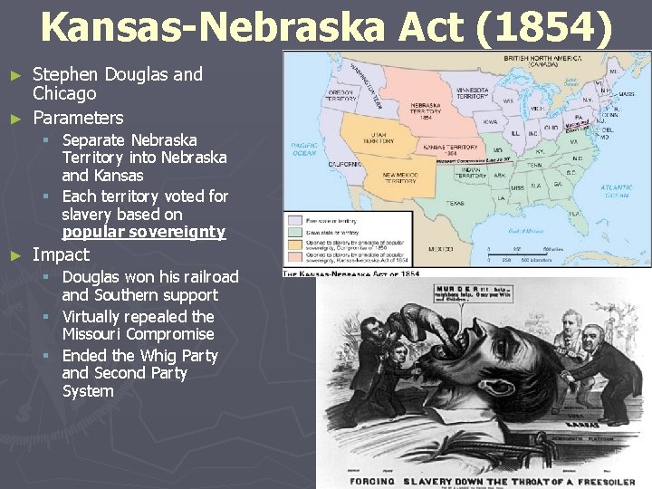 Kansas-Nebraska Act (1854) Stephen Douglas and Chicago ► Parameters ► § Separate Nebraska Territory