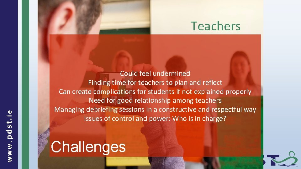 www. pdst. ie Teachers Could feel undermined Finding time for teachers to plan and