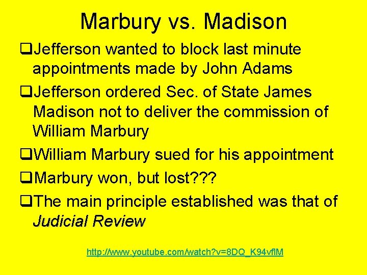 Marbury vs. Madison q. Jefferson wanted to block last minute appointments made by John