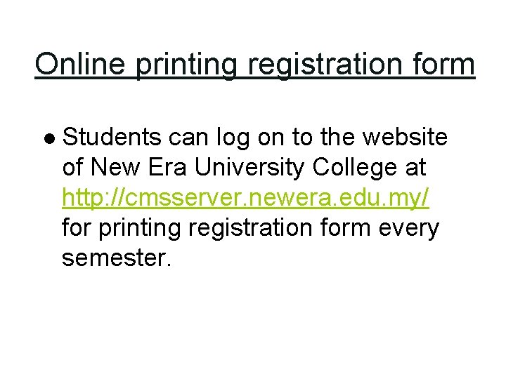 Online printing registration form l Students can log on to the website of New