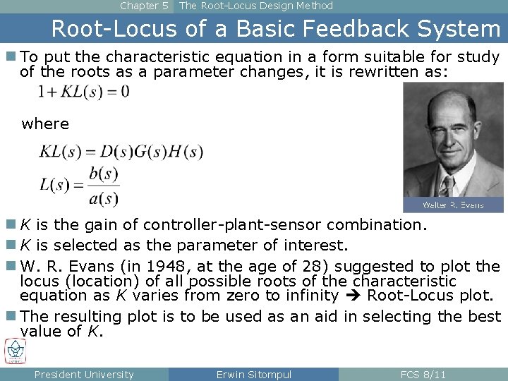 Chapter 5 The Root-Locus Design Method Root-Locus of a Basic Feedback System n To