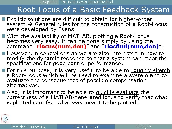 Chapter 5 The Root-Locus Design Method Root-Locus of a Basic Feedback System n Explicit