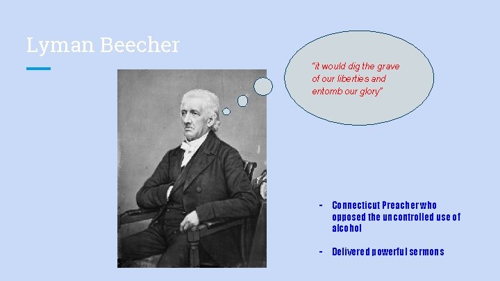 Lyman Beecher “it would dig the grave of our liberties and entomb our glory”