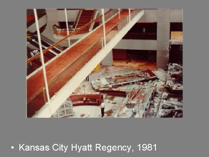  • Kansas City Hyatt Regency, 1981 