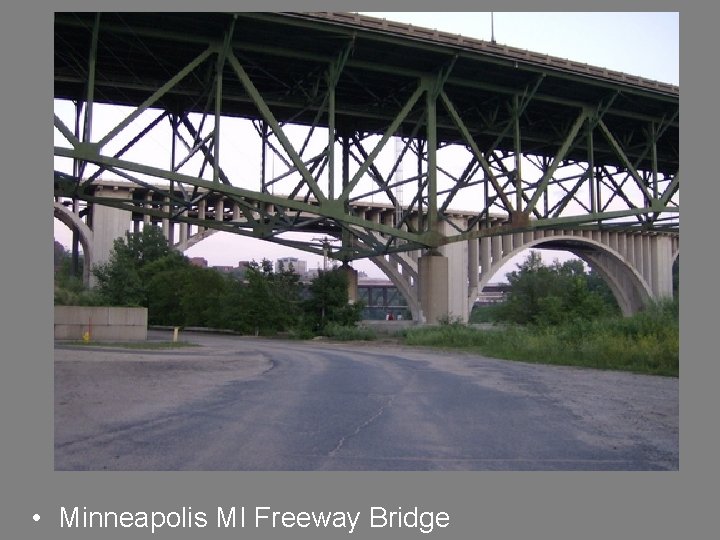  • Minneapolis MI Freeway Bridge 