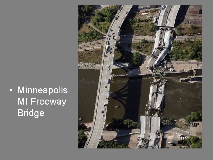  • Minneapolis MI Freeway Bridge 