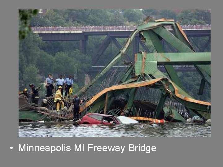  • Minneapolis MI Freeway Bridge 